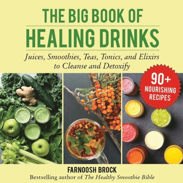 Farnoosh Brock - Big Book of Healing Drinks, E-bok. Tillgänglighet: Lägg i varukorg
