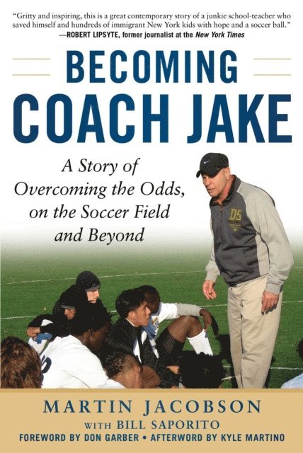 Bill Saporito, Martin Jacobson - Becoming Coach Jake, E-bok
