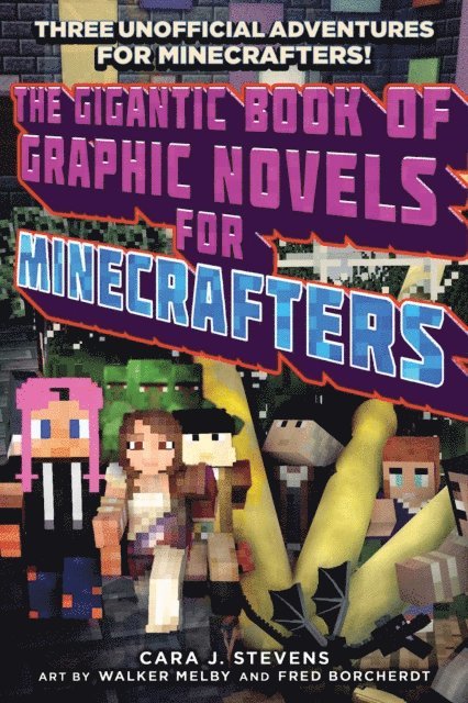 Cara J. Stevens - Gigantic Book of Graphic Novels for Minecrafters, E-bok. Tillgänglighet: Lägg i varukorg