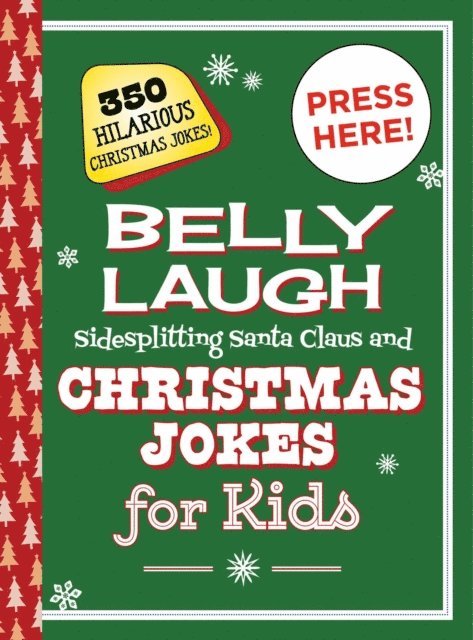 Sky Pony Press - Belly Laugh Sidesplitting Santa Claus and Christmas Jokes for Kids, E-bok