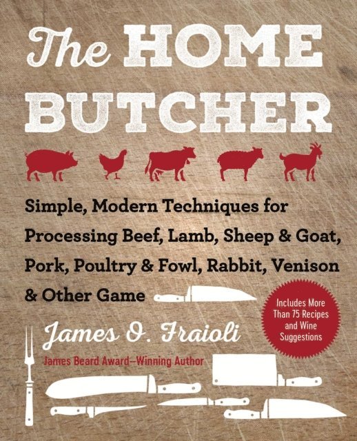 James O. Fraioli - Home Butcher, E-bok