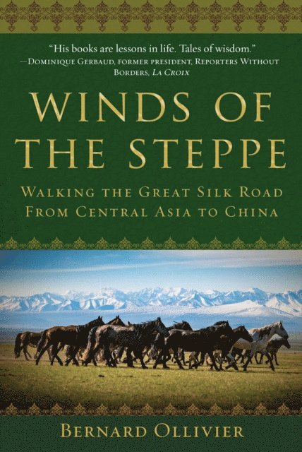 Bernard Ollivier - Winds of the Steppe, E-bok