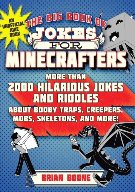 Brian Boone, Steven M. Hollow, Jordon P. Hollow, Michele C. Hollow - Big Book of Jokes for Minecrafters, E-bok