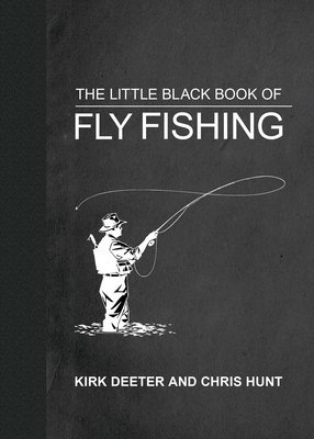 Little Black Book of Fly Fishing av Kirk Deeter