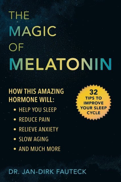 Jan-Dirk Fauteck - Magic of Melatonin, E-bok. Tillgänglighet: Lägg i varukorg
