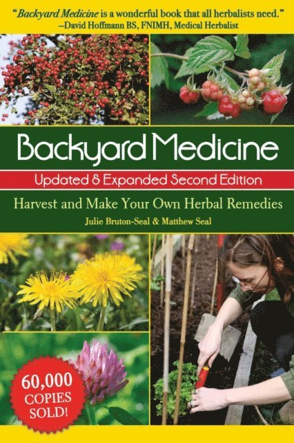 Matthew Seal, Julie Bruton-Seal - Backyard Medicine Updated & Expanded Second Edition, E-bok