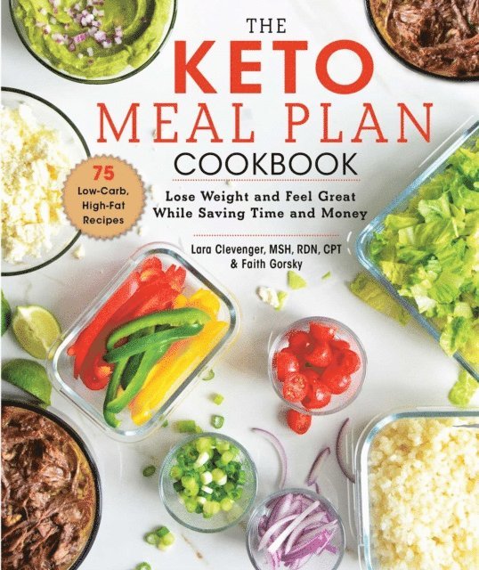 Faith Gorsky, Lara Clevenger - Keto Meal Plan Cookbook, E-bok