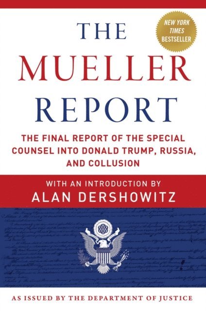 Alan Dershowitz, Special Counsel's Office U.S. Department of Justice, Robert S. Mueller - Mueller Report, E-bok