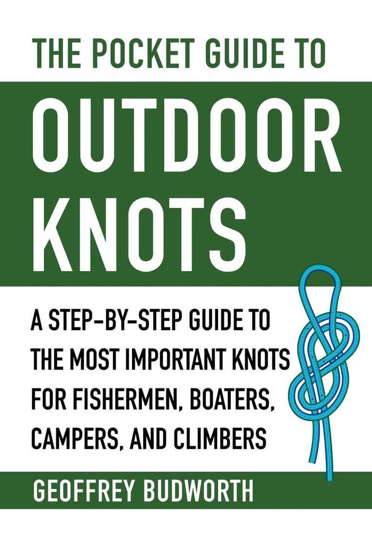 Geoffrey Budworth - Pocket Guide to Outdoor Knots, Häftad. Tillgänglighet: Tillfälligt slut