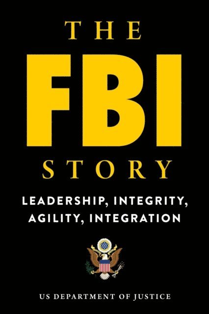 U.S. Department of Justice - FBI Story, E-bok
