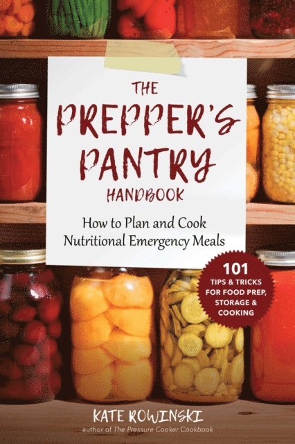 Kate Rowinski - Prepper's Pantry Handbook, E-bok