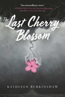 Kathleen Burkinshaw - The Last Cherry Blossom, Häftad