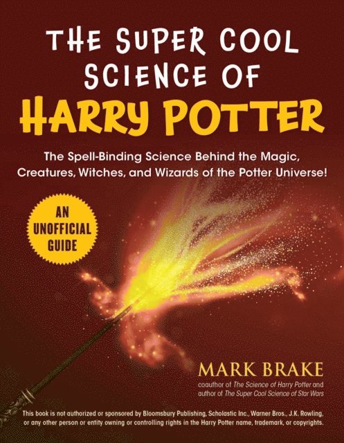 Mark Brake - Super Cool Science of Harry Potter, E-bok