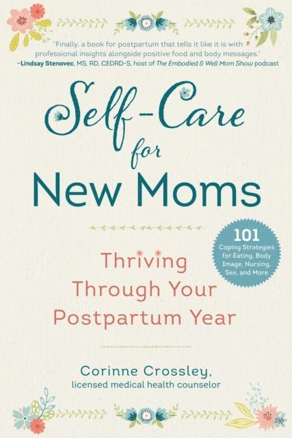 Corinne Crossley - Self-Care for New Moms, E-bok