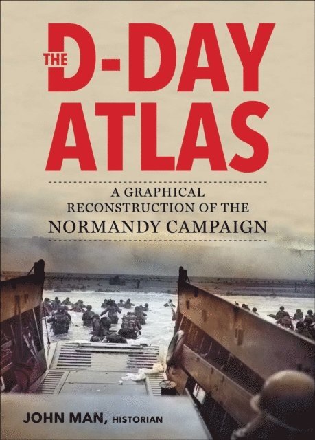 John Man - D-Day Atlas, E-bok