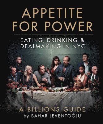 Appetite for Power av Bahar Leventoglu