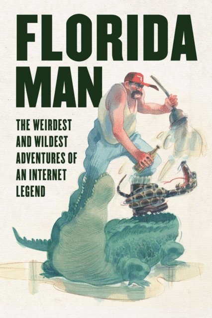 Skyhorse Publishing - Florida Man, E-bok