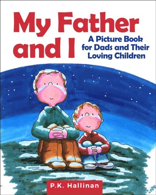 P.K. Hallinan - My Father and I, E-bok