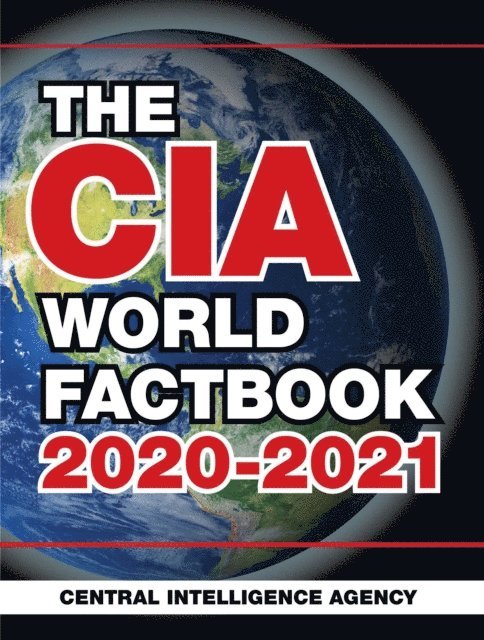 Central Intelligence Agency - CIA World Factbook 2020-2021, E-bok