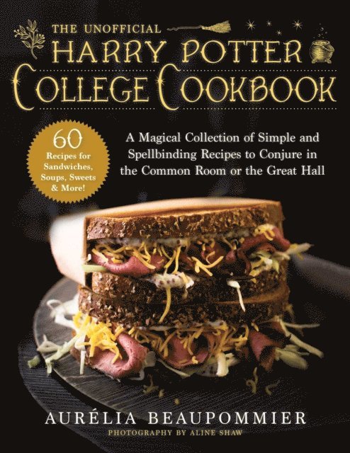 Aurelia Beaupommier - Unofficial Harry Potter College Cookbook, E-bok