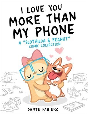 I Love You More Than My Phone av Dante Fabiero