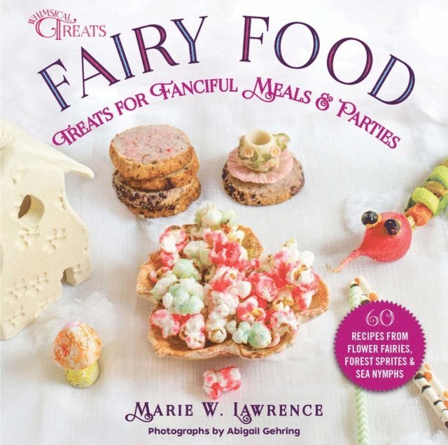 Marie W. Lawrence - Fairy Food, E-bok. Tillgänglighet: Lägg i varukorg