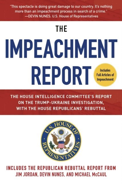 U.S. House of Representatives Permanent Select Committee on Intelligence - Impeachment Report, E-bok