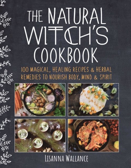 Lisanna Wallance - Natural Witch's Cookbook, E-bok