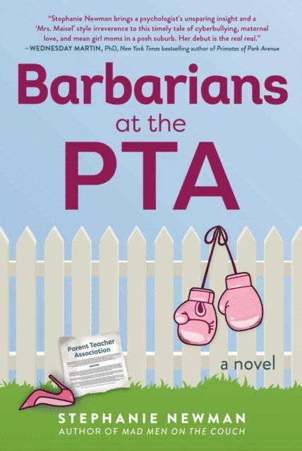 Stephanie Newman - Barbarians at the PTA, E-bok