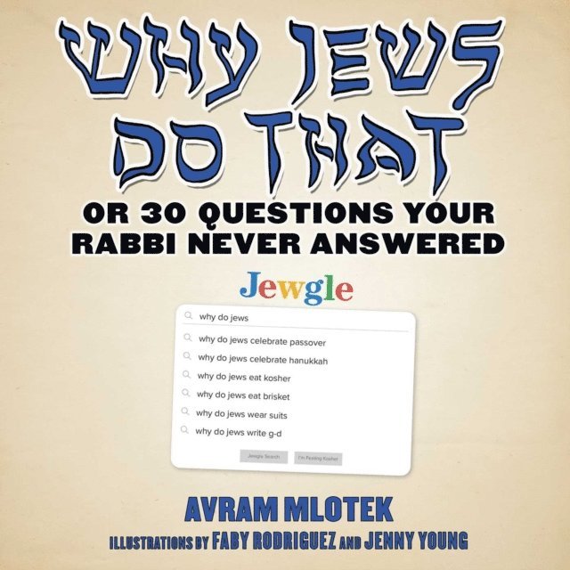 Avram Mlotek - Why Jews Do That, E-bok