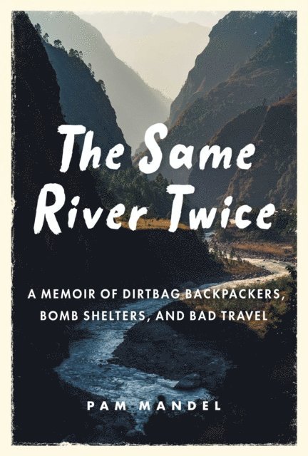 Pam Mandel - Same River Twice, E-bok