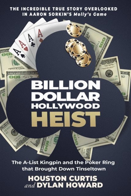 Dylan Howard, Houston Curtis - Billion Dollar Hollywood Heist, E-bok