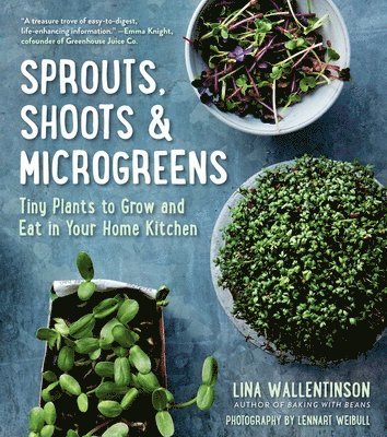 Lina Wallentinson - Sprouts, Shoots & Microgreens, Häftad