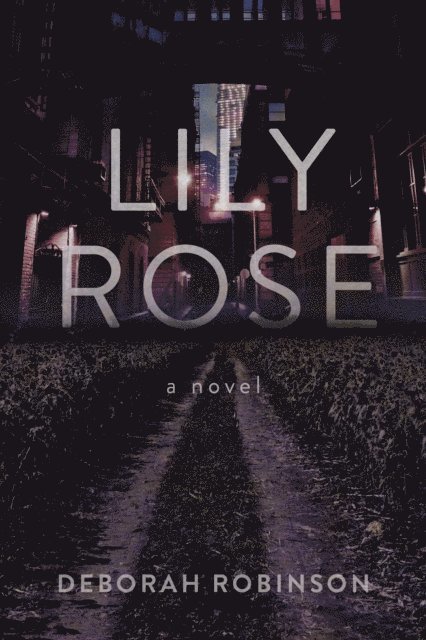 Deborah Robinson - Lily Rose, E-bok