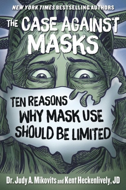 Kent Heckenlively, Judy Mikovits - Case Against Masks, E-bok