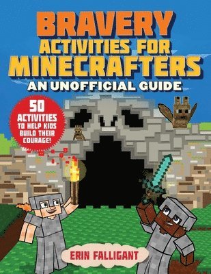 Erin Falligant - Bravery Activities for Minecrafters, Häftad