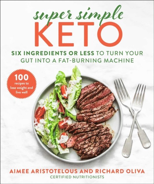 Richard Oliva, Aimee Aristotelous - Super Simple Keto, E-bok