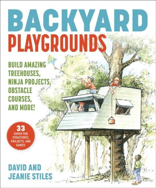 Jeanie Stiles, David Stiles - Backyard Playgrounds, E-bok
