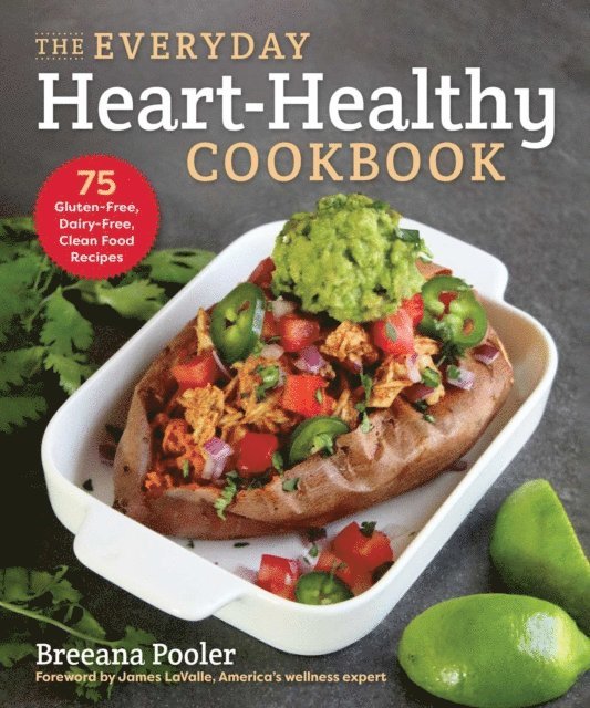 Breeana Pooler - Everyday Heart-Healthy Cookbook, E-bok. Tillgänglighet: Lägg i varukorg