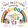 How The Crayons Saved The School