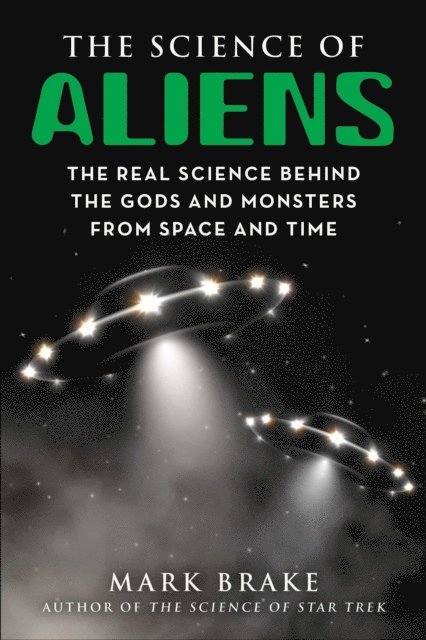 Mark Brake - Science of Aliens, E-bok