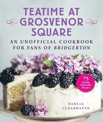 Teatime at Grosvenor Square av Dahlia Clearwater