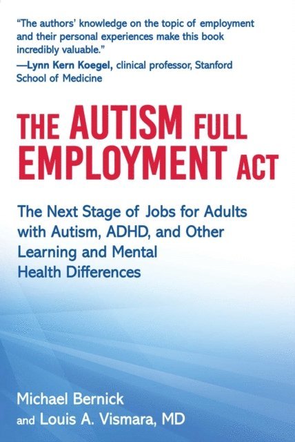 Louis A. Vismara, Michael Bernick - Autism Full Employment Act, E-bok