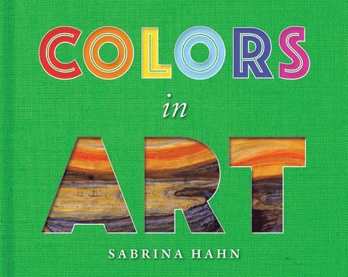 Sabrina Hahn - Colors in Art, Inbunden