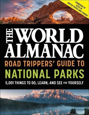 World Almanac - World Almanac Road Trippers' Guide to National Parks: 5,001 Things to Do, Learn, and See for Yourself, Häftad. Tillgänglighet: Lägg i varukorg
