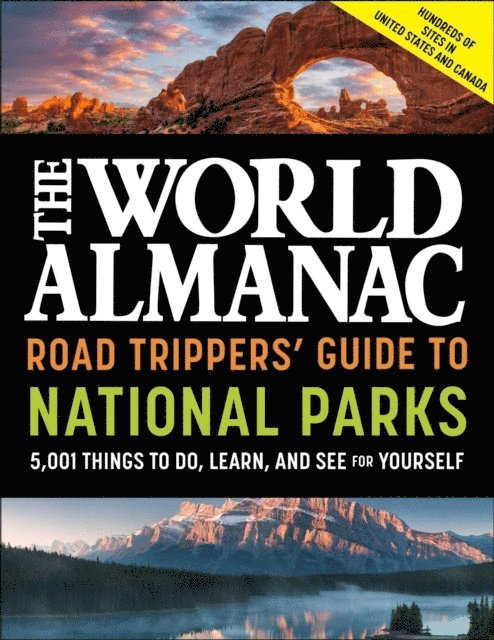 World Almanac - World Almanac Road Trippers' Guide to National Parks: 5,001 Things to Do, Learn, and See for Yourself, E-bok