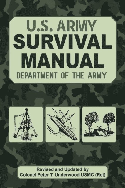 Peter T. Underwood - Official U.S. Army Survival Manual Updated, E-bok