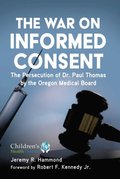 War on Informed Consent