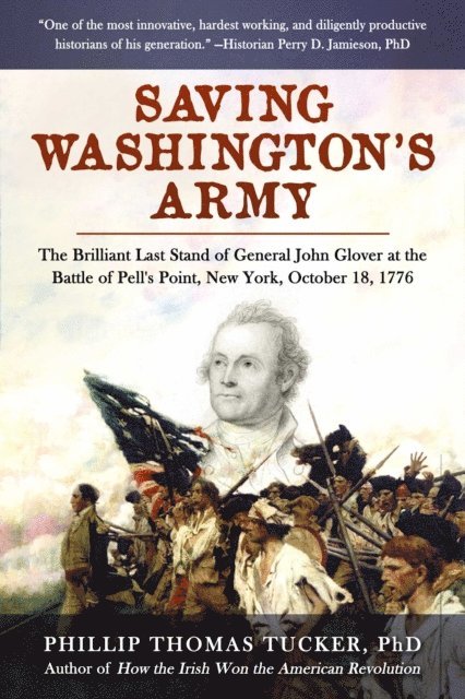 Phillip Thomas Tucker - Saving Washington's Army, E-bok