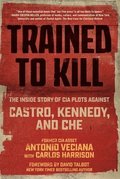 Trained to Kill